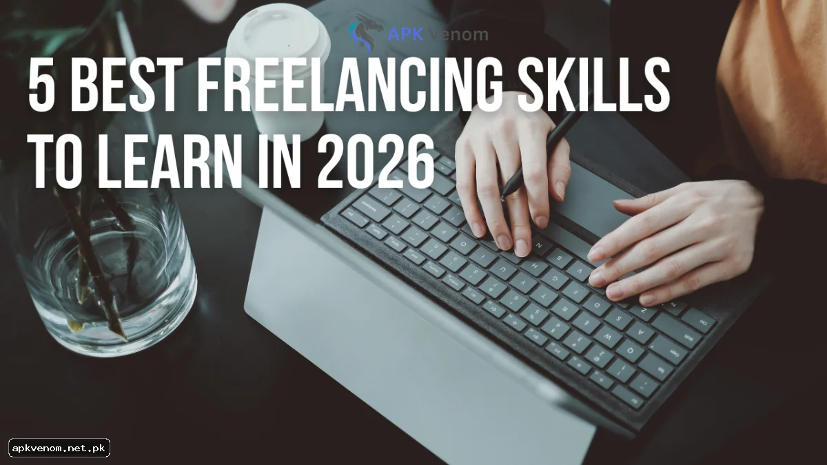 5 Best Freelancing Skills to Learn in 2026: Earn $500+ Monthly in Pakistan